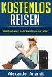 KOSTENLOS REISEN (eBook, ePUB) - Bild 1