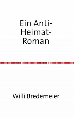 Cover Ein Anti-Heimat-Roman (eBook, ePUB)
