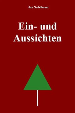 Ein- und Aussichten (eBook, ePUB) - Nadelbaum, Jan