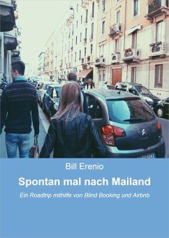 Spontan mal nach Mailand (eBook, ePUB) - Erenio, Bill