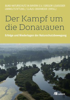 Der Kampf um die Donauauen (eBook, PDF) - Obermeier, Claus