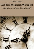 Auf dem Weg nach Wareport (eBook, ePUB)