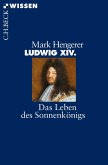 Ludwig XIV. (eBook, ePUB)