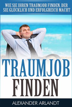 TRAUMJOB FINDEN (eBook, ePUB) - Arlandt, Alexander