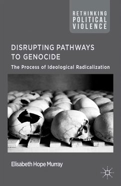 Disrupting Pathways to Genocide (eBook, PDF) - Murray, E.