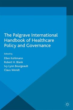 The Palgrave International Handbook of Healthcare Policy and Governance (eBook, PDF)