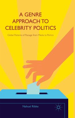 A Genre Approach to Celebrity Politics (eBook, PDF) - Ribke, Nahuel