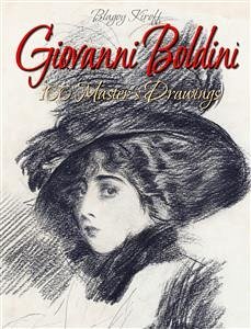 Giovanni Boldini: 100 Master's Drawings (eBook, ePUB) - Kiroff, Blagoy