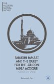 Tablighi Jamaat and the Quest for the London Mega Mosque (eBook, PDF)