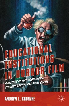 Educational Institutions in Horror Film (eBook, PDF) - Grunzke, A.
