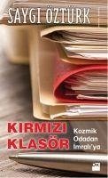 Kirmizi Klasör - Öztürk, Saygi