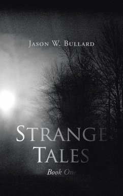 Strange Tales - Bullard, Jason W.