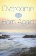 Overcome and Born Again - Bild 1