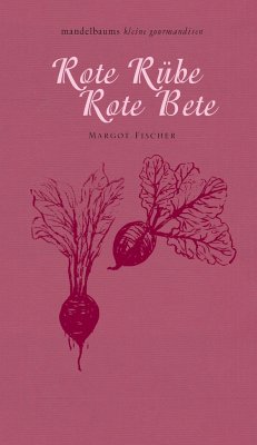 Rote Rübe / Rote Bete - Fischer, Margot