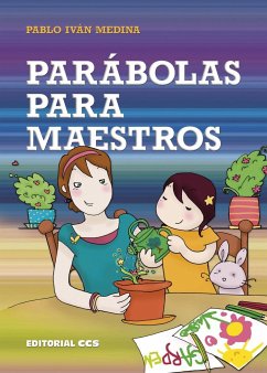 Parábolas para maestros - Medina Torales, Pablo Iván
