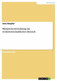 Mietpreisentwicklung im wohnwirtschaftlichen Bereich - Herpfer, Jens