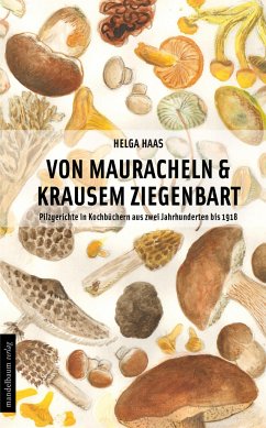 Von Mauracheln & krausem Ziegenbart - Haas, Helga