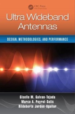 Ultra Wideband Antennas - Galvan-Tejada, Giselle M; Peyrot-Solis, Marco Antonio; Jardón Aguilar, Hildeberto