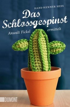 Das Schlossgespinst / Anwalt Fickel Bd.3 - Hess, Hans-Henner