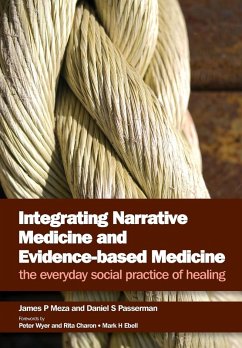 Integrating Narrative Medicine and Evidence-Based Medicine - Meza, James P; Passerman, Daniel S