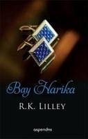 Bay Harika - K. Lilley, R.