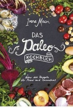 Das Paleo-Kochbuch - Macri, Irena