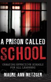 A Prison Called School