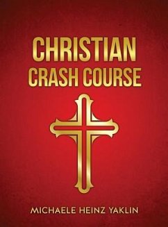 Christian Crash Course - Yaklin, Michaele Heinz