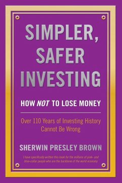 Simpler, Safer Investing - Brown, Sherwin Presley