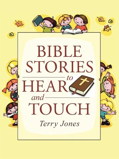 Bible Stories to Hear and Touch - Jones, Terry
