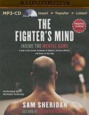 The Fighter's Mind: Inside the Mental Game