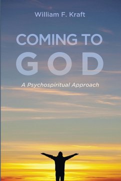 Coming to God - Kraft, William F.