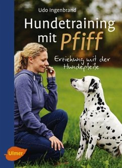 Hundetraining mit Pfiff - Ingenbrand, Udo