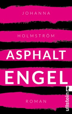 Asphaltengel - Holmström, Johanna