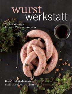 Wurstwerkstatt - Wiesner, Stefan;Wiesner-Auretto, Monica