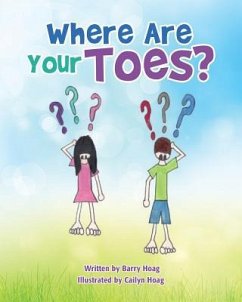 Where Are Your Toes? - Hoag, Barry