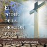 El poder de la oración y la fe - Bild 1