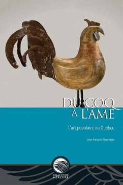 Du Coq À l'Âme - Blanchette, Jean-François