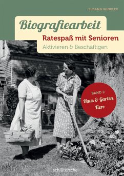 Biografiearbeit - Ratespaß mit Senioren - Winkler, Susann