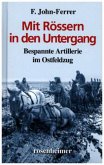 Mit Rössern in den Untergang