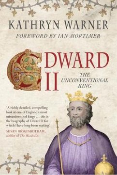 Edward II: The Unconventional King - Warner, Kathryn