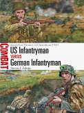 Us Infantryman Vs German Infantryman: European Theater of Operations 1944