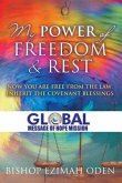 My Power of Freedom & Rest