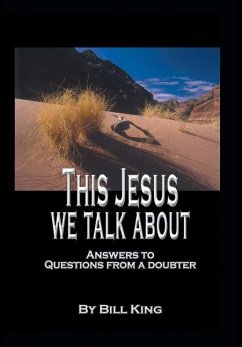This Jesus We Talk About - King, Bill