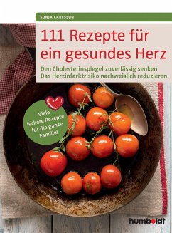 111 Rezepte für ein gesundes Herz - Carlsson, Sonja