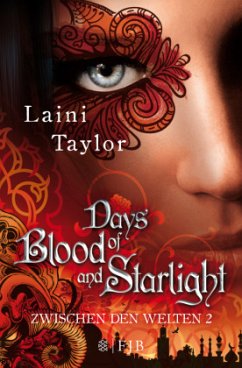Days of Blood and Starlight / Zwischen den Welten Bd.2 - Taylor, Laini
