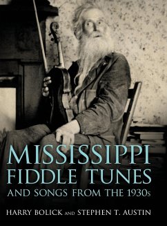 Mississippi Fiddle Tunes and Songs from the 1930s - Bolick, Harry; Austin, Stephen T