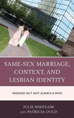 Same-Sex Marriage, Context, and Lesbian Identity - Whitlow, Julie; Ould, Patricia