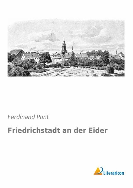 Friedrichstadt an der Eider Friedrichstadt an der Eider