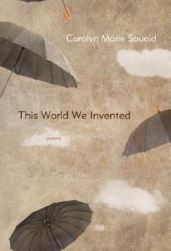 This World We Invented - Souaid, Carolyn Marie